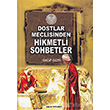 Dostlar Meclisinden Hikmetli Sohbetler elik Yaynevi