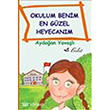 Okulum Benim En Gzel Heyecanm Bulut Yaynlar