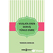 Vuslata Eren Dervi Yunus Emre Uyan Yaynevi