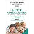 Mutlu Olmak Elinizde elik Yaynevi