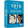 1915 Ermeni Komum Etki Yaynlar