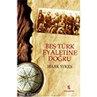 Beş Türk Eyaletine Doğru İnsan Yayınları