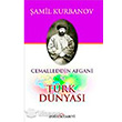 Cemaleddin Afgani ve Trk Dnyas Dou Kitabevi
