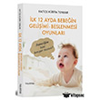 lk 12 Ayda Bebein Geliimi - Beslenmesi Oyunlar Hayy Kitap