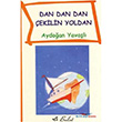 Dan Dan Dan ekilin Yoldan Bulut Yaynlar