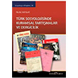 Trk Sosyolojisinde Kuramsal Tartmalar ve Dergicilik Dou Kitabevi