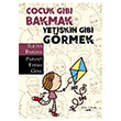 ocuk Gibi Bakmak Yetikin Gibi Grmek Sokak Kitaplar Yaynlar