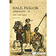 Halil nalck Armaan Dou Bat Yaynlar