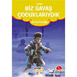 Biz Sava ocuklarydk Erdem ocuk Yaynlar