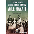 Sultan kinci Abdlhamid Han`n Aile Hayat Hamidiye Kitapl