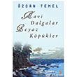 Mavi Dalgalar Beyaz Kpkler Cinius Yaynlar