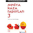 Medya Kaza Raporlar 3 Cinius Yaynlar