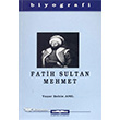 Fatih Sultan Mehmet Kasta Yaynlar