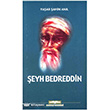 eyh Bedreddin Kasta Yaynlar