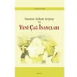 İnsanın Anlam Arayışı ve Yeni Çağ İnançları Araştırma Yayınları