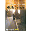 Git Bu ehirden Kora Yayn