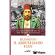 Bilinmeyen 2. Abdlhamid Han - 2 Yedirenk Kitaplar