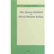 Dini Anlama Biimleri ve Dnya Barna Katks Aratrma Yaynlar