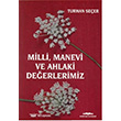 Milli, Manevi ve Ahlaki Deerlerimiz Kasta Yaynlar
