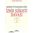 zmir Suikast Davas Kasta Yaynlar