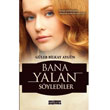 Bana Yalan Sylediler Papillon Yaynevi