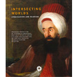 Intersecting Worlds Pera Mzesi Yaynlar