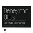 Deneyimin tesi Beyond Experience Pera Mzesi Yaynlar