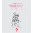 Dler Gerekler mgeler Dreams Realities Images Pera Mzesi Yaynlar
