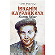 Krmz Bahar brahim Kaypakkaya Ozan Yaynclk