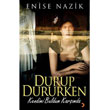 Durup Dururken Kendimi Buldum Karmda Cinius Yaynlar