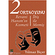 2 Ortaoyunu: Revani Hanm n Ksmeti bi ile Memi Ozan Yaynclk