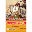 Yavuz Sultan Selim Parola Yaynlar