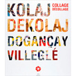 Kolaj Dekolaj Doganay Villegle Pera Mzesi Yaynlar