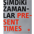 imdiki Zamanlar Present Times Pera Mzesi Yaynlar