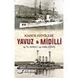 Kader Gemileri Yavuz ve Midilli Parola Yaynlar