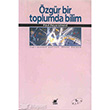 zgr Bir Toplumda Bilim Ayrnt Yaynlar