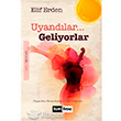 Uyandlar Geliyorlar Siyah Beyaz Yaynlar