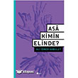 Asa Kimin Elinde? ule Yaynlar