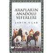 Araplar`n Anadolu Seferleri ule Yaynlar