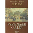 Paris in Altndaki Gller Truva Yaynlar