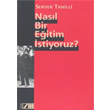 Nasl Bir Eitim stiyoruz? Adam Yaynlar