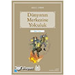 Dnyann Merkezine Yolculuk Arkada Yaynevi