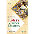 Tarihi Olaylar ve Belgeler Inda-Kuds Yeniden Dnmek nsz Yaynclk