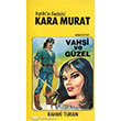 Fatih`in Fedaisi Kara Murat 1 - Vahi Gzel Toker Yaynlar