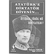 Atatrk`e Diktatr Diyenin... Toker Yaynlar