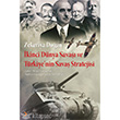kinci Dnya Sava ve Trkiye`nin Sava Stratejisi Cinius Yaynlar