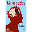 Aklm Gezide Sis Yaynclk
