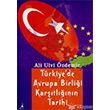 Trkiye de Avrupa Birlii Kartlnn Tarihi Alter Yaynlar