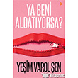 Ya Beni Aldatyorsa? Cinius Yaynlar