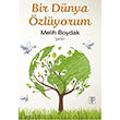 Bir Dnya zlyorum Sis Yaynclk